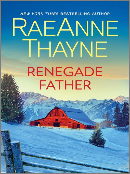 Title details for Renegade Father by RaeAnne Thayne - Available